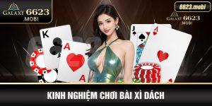 Kinh nghiệm chơi bài xì dách chỉ có tại nhà cái 6623